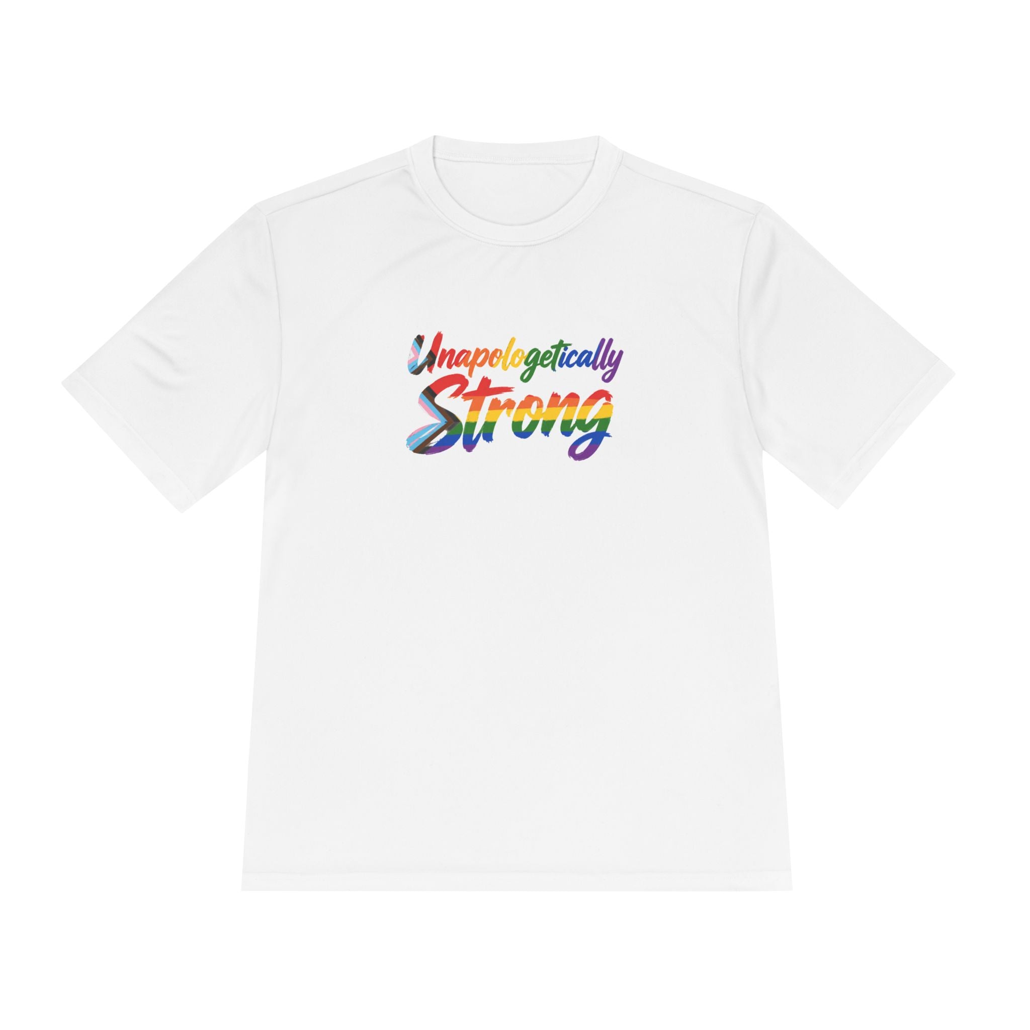 Unapologetically Strong Moisture-Wicking Tee — Rainbow Pride Fitness Shirt