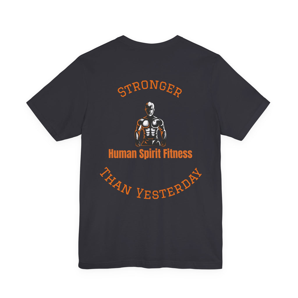Fitness T-Shirt — "Human Spirit Fitness" with Muscular Figure & “Stronger Than Yesterday” Back Design