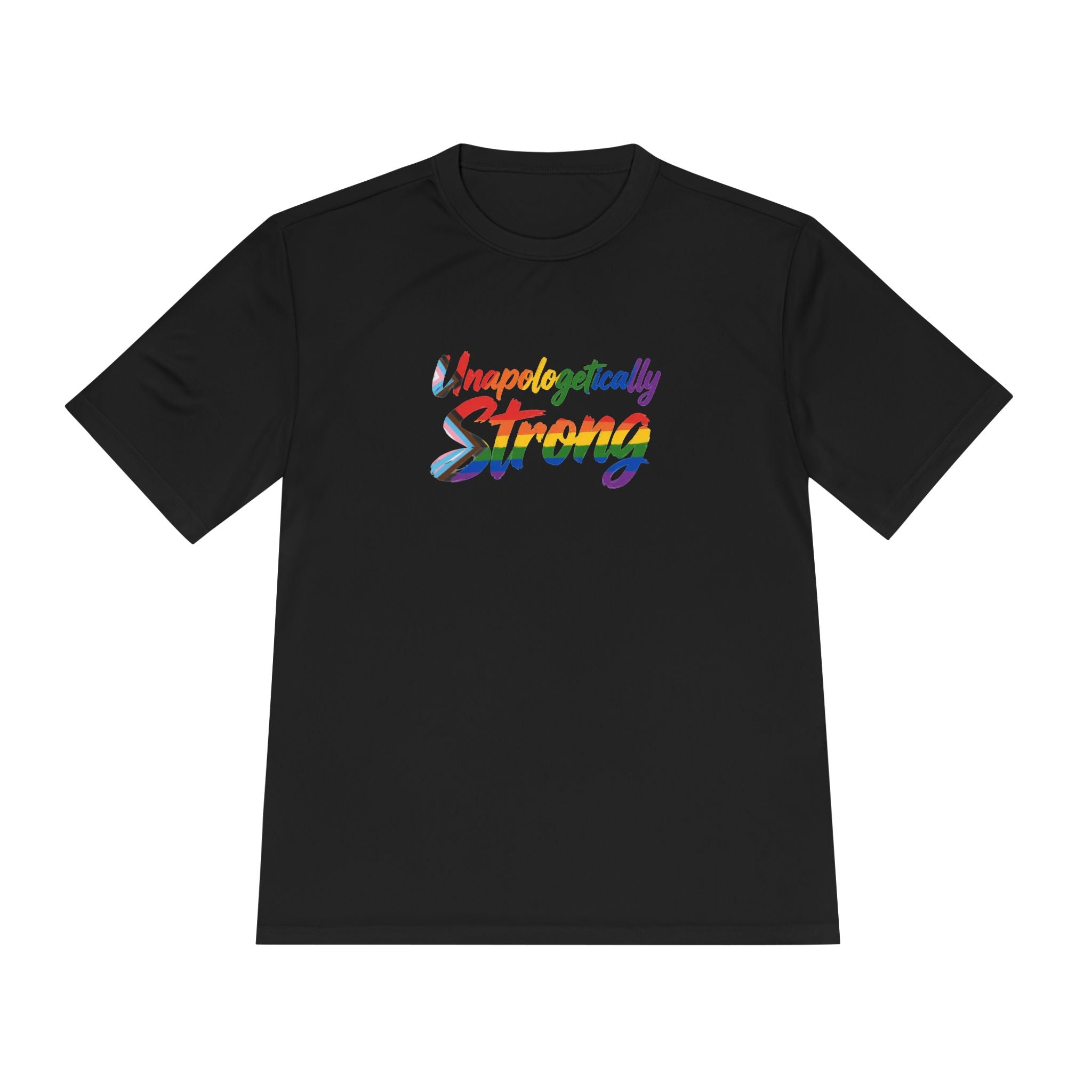 Unapologetically Strong Moisture-Wicking Tee — Rainbow Pride Fitness Shirt