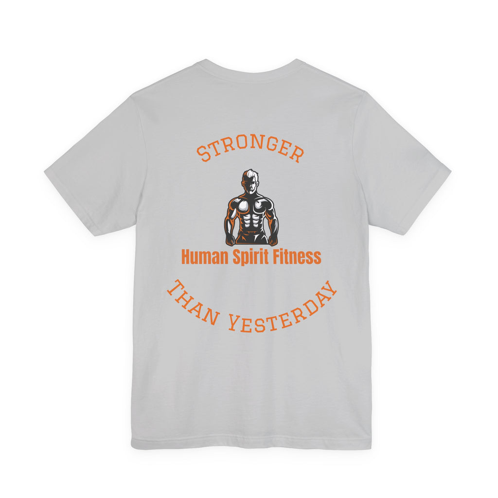 Fitness T-Shirt — "Human Spirit Fitness" with Muscular Figure & “Stronger Than Yesterday” Back Design