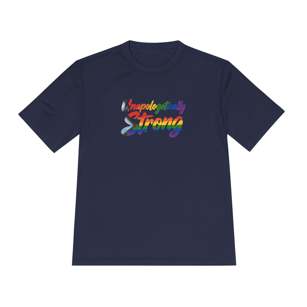 Unapologetically Strong Moisture-Wicking Tee — Rainbow Pride Fitness Shirt